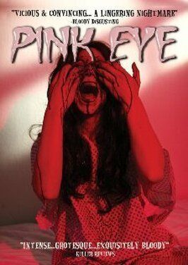 Pink Eye - лучший фильм в фильмографии Nathan Faudree