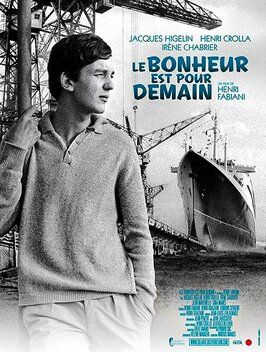 Le bonheur est pour demain - лучший фильм в фильмографии Ирен Шабрие