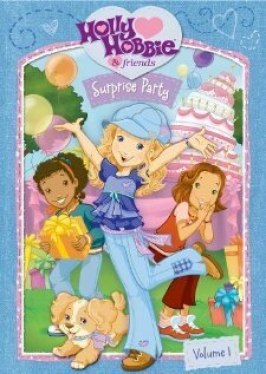 Мультфильм Holly Hobbie and Friends: Surprise Party.