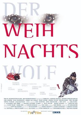 Der Weihnachtswolf - лучший фильм в фильмографии Clemens Jakubetz