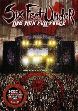 Фильм Six Feet Under: Live with Full Force.