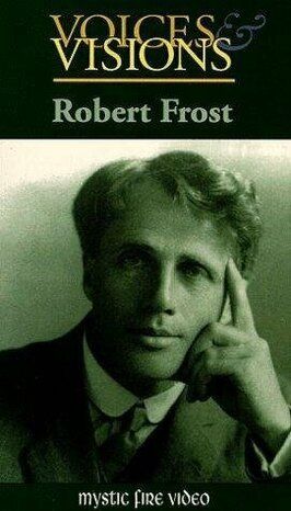 Фильм Voices & Visions: Robert Frost.