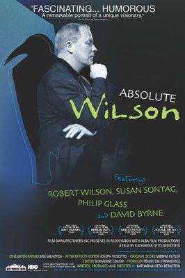 Absolute Wilson - лучший фильм в фильмографии Роберт Уилсон