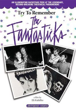 Try to Remember: The Fantasticks - лучший фильм в фильмографии Том Джонс