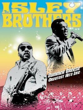 Summer Breeze: The Isley Brothers Greatest Hits Live - лучший фильм в фильмографии Кэнди Джонсон