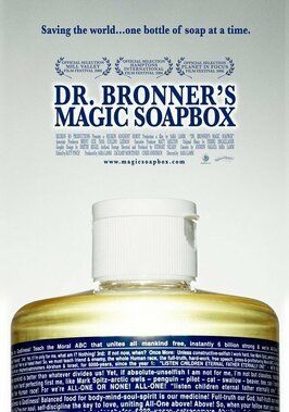 Фильм Dr. Bronner's Magic Soapbox.