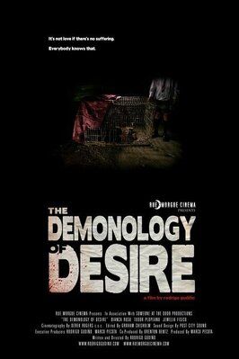 Фильм The Demonology of Desire.