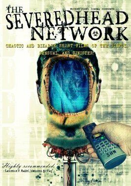 The Severed Head Network из фильмографии Аарон Крозье в главной роли.