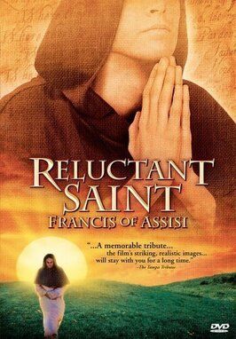 Reluctant Saint: Francis of Assisi - лучший фильм в фильмографии Томас Вагнер