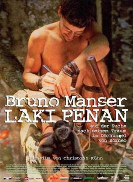 Фильм Bruno Manser - Laki Penan.