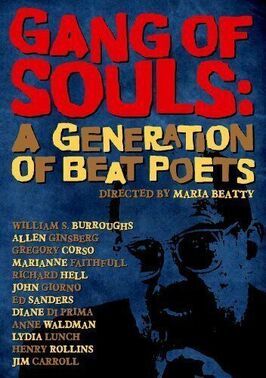 Gang of Souls: A Generation of Beat Poets из фильмографии Лидия Ланч в главной роли.