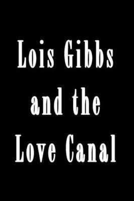 Lois Gibbs and the Love Canal - лучший фильм в фильмографии Патриция Херд