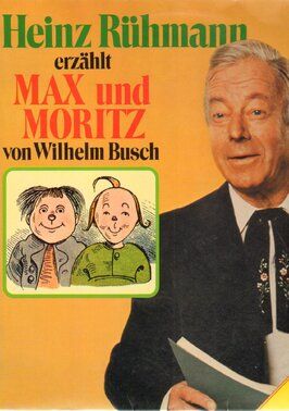 Heinz Rühmann erzählt Max und Moritz von Wilhelm Busch - лучший фильм в фильмографии Сирил Флетчер