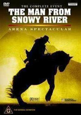 The Man from Snowy River: Arena Spectacular из фильмографии Саймон Уэстауэй в главной роли.