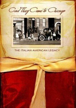 And They Came to Chicago: The Italian American Legacy - лучший фильм в фильмографии Жозефин Форсберг