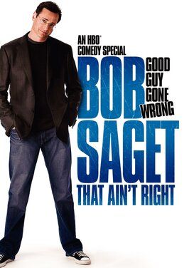 Bob Saget: That Ain't Right - лучший фильм в фильмографии Бет МакКарти-Миллер