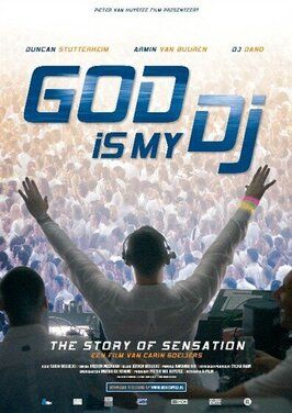 Фильм God Is My DJ.