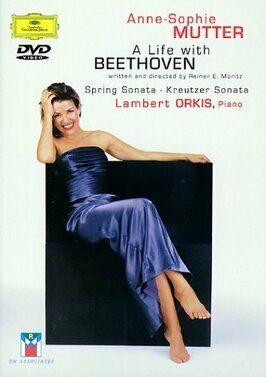 Фильм Anne-Sophie Mutter: A Life with Beethoven.