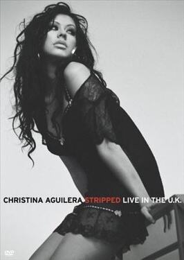 Christina Aguilera: Stripped Live in the UK - лучший фильм в фильмографии Эрин Ивонн