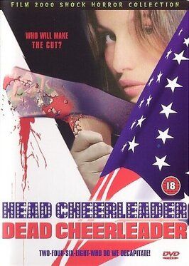 Head Cheerleader Dead Cheerleader - лучший фильм в фильмографии Эми Р. Свейм