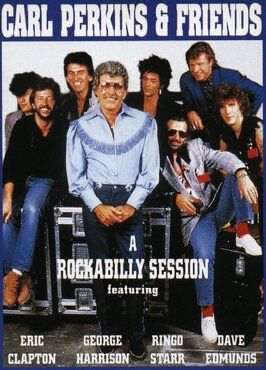 Blue Suede Shoes: A Rockabilly Session with Carl Perkins and Friends из фильмографии Эрик Клэптон в главной роли.