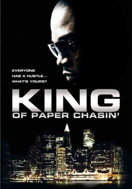 King of Paper Chasin' - лучший фильм в фильмографии Шон Братуэйт