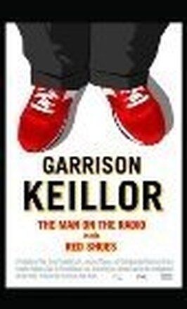 Фильм Garrison Keillor: The Man on the Radio in the Red Shoes.