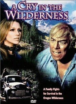 A Cry in the Wilderness из фильмографии Лу Морхейм в главной роли.