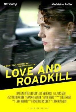 Love and Roadkill из фильмографии Джон Дэвид Аллен в главной роли.