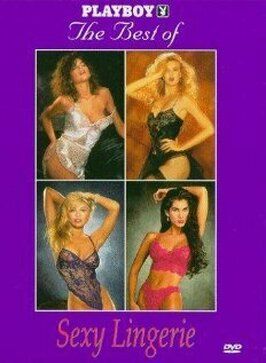 Playboy: The Best of Sexy Lingerie - лучший фильм в фильмографии Венди Кэй