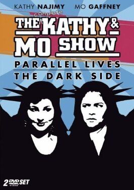 Фильм The Kathy & Mo Show: Parallel Lives.