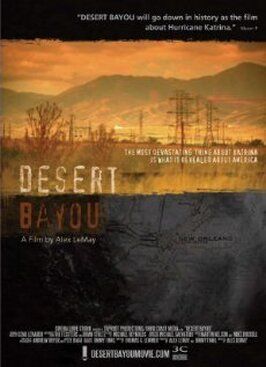 Desert Bayou - лучший фильм в фильмографии Алекс Лемэй