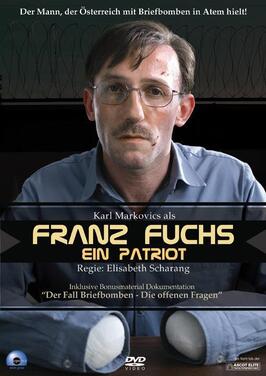 Franz Fuchs - Ein Patriot - лучший фильм в фильмографии Дьюла Кишш