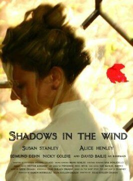 Фильм Shadows in the Wind.