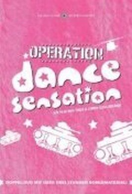 Operation Dance Sensation - лучший фильм в фильмографии Оливер Пайпер