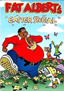 Мультфильм The Fat Albert Easter Special.