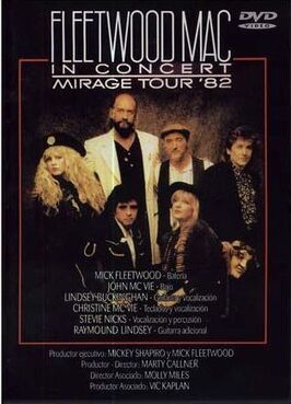 Фильм Fleetwood Mac in Concert: Mirage Tour 1982.