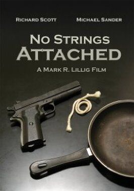 No Strings Attached - лучший фильм в фильмографии Mark R. Lillig