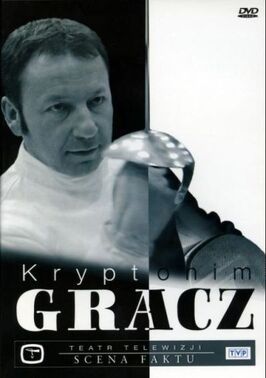 Kryptonim Gracz из фильмографии Анджей Хыра в главной роли.