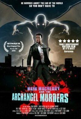 Фильм Mark Macready and the Archangel Murders.