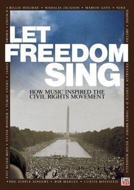 Let Freedom Sing: How Music Inspired the Civil Rights Movement из фильмографии Айзек Хейз в главной роли.