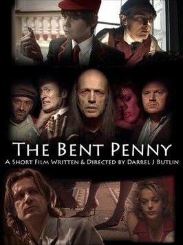 The Bent Penny - лучший фильм в фильмографии Тоби В. Дейвис