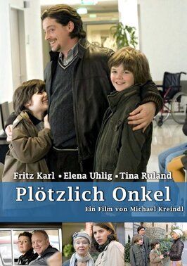 Plötzlich Onkel из фильмографии Оливер Ункель в главной роли.