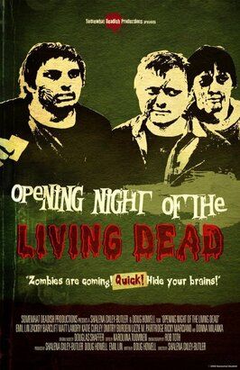 Opening Night of the Living Dead - лучший фильм в фильмографии Dmitry Burdein