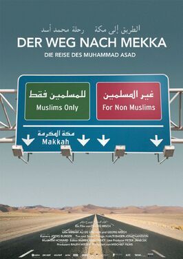 Фильм Der Weg nach Mekka - Die Reise des Muhammad Asad.