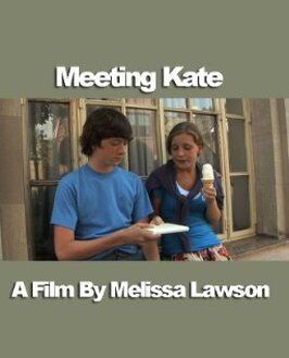 Meeting Kate - лучший фильм в фильмографии Мелисса Лосон