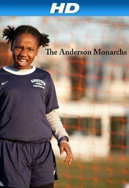 The Anderson Monarchs - лучший фильм в фильмографии Юджин Мартин