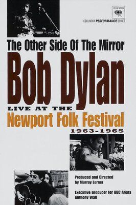 The Other Side of the Mirror: Bob Dylan at the Newport Folk Festival из фильмографии Боб Дилан в главной роли.