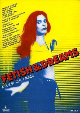 Фильм Fetish & Dreams.