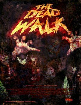 The Dead Walk - лучший фильм в фильмографии Бьорн Джискут мл.